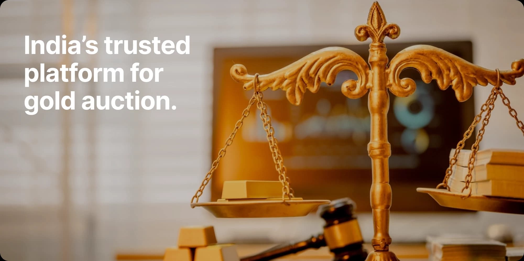 India's trusted platform for gold auction